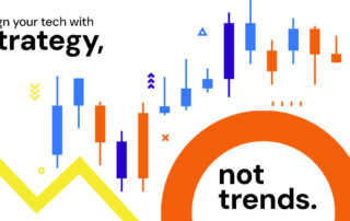 Strategy, Not Trends